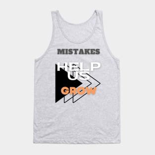 Mistakes help us grow Tank Top